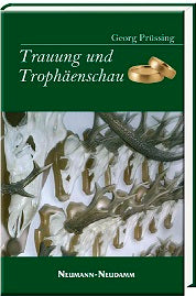 Trauung und Trophäenschau, Prüssing