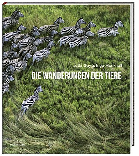 Die Wanderungen der Tiere, Gay/Menkhoff