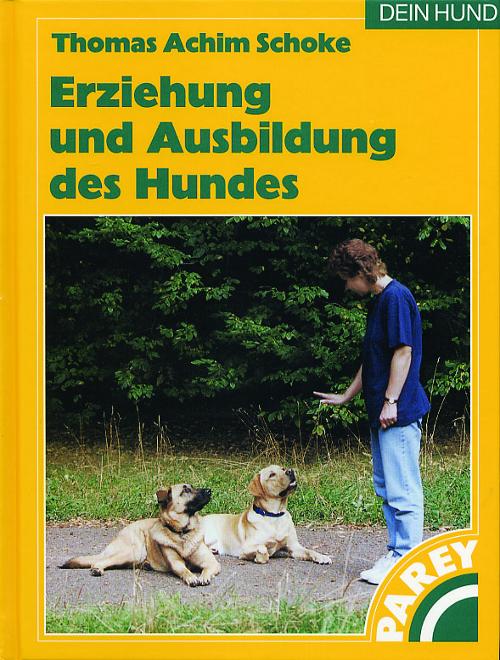 Erziehung und Ausbildung des Hundes,