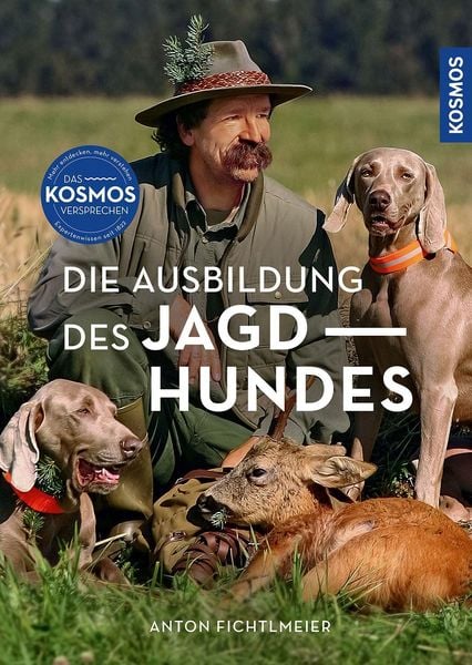 Die Ausbildung des Jagdhundes,