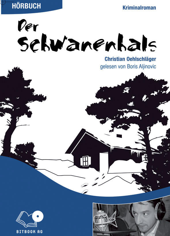 Oehschläger, Hörbuch: Der Schwanenhals