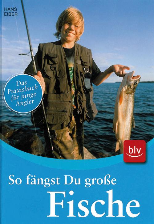 So fängst du große Fische, Eiber