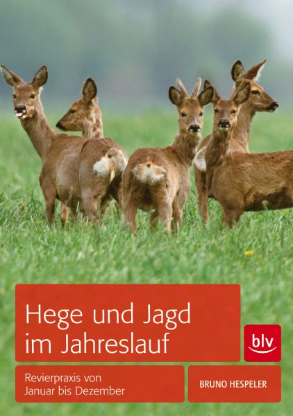 Hege und Jagd im Jahreslauf, Hespeler