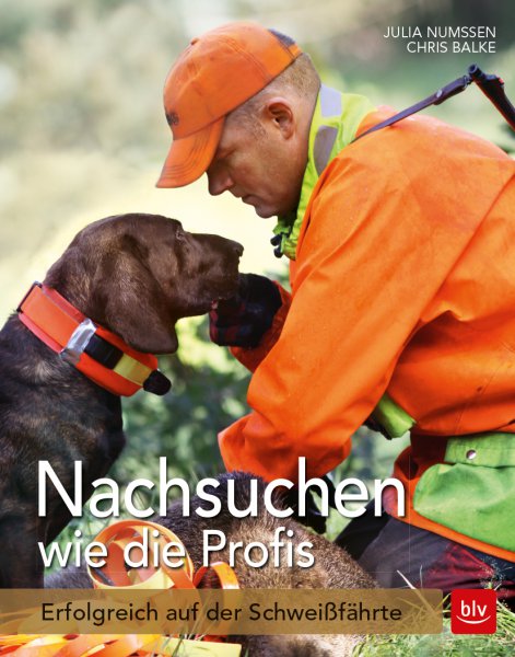 Nachsuchen wie die Profis, Numßen/Balke