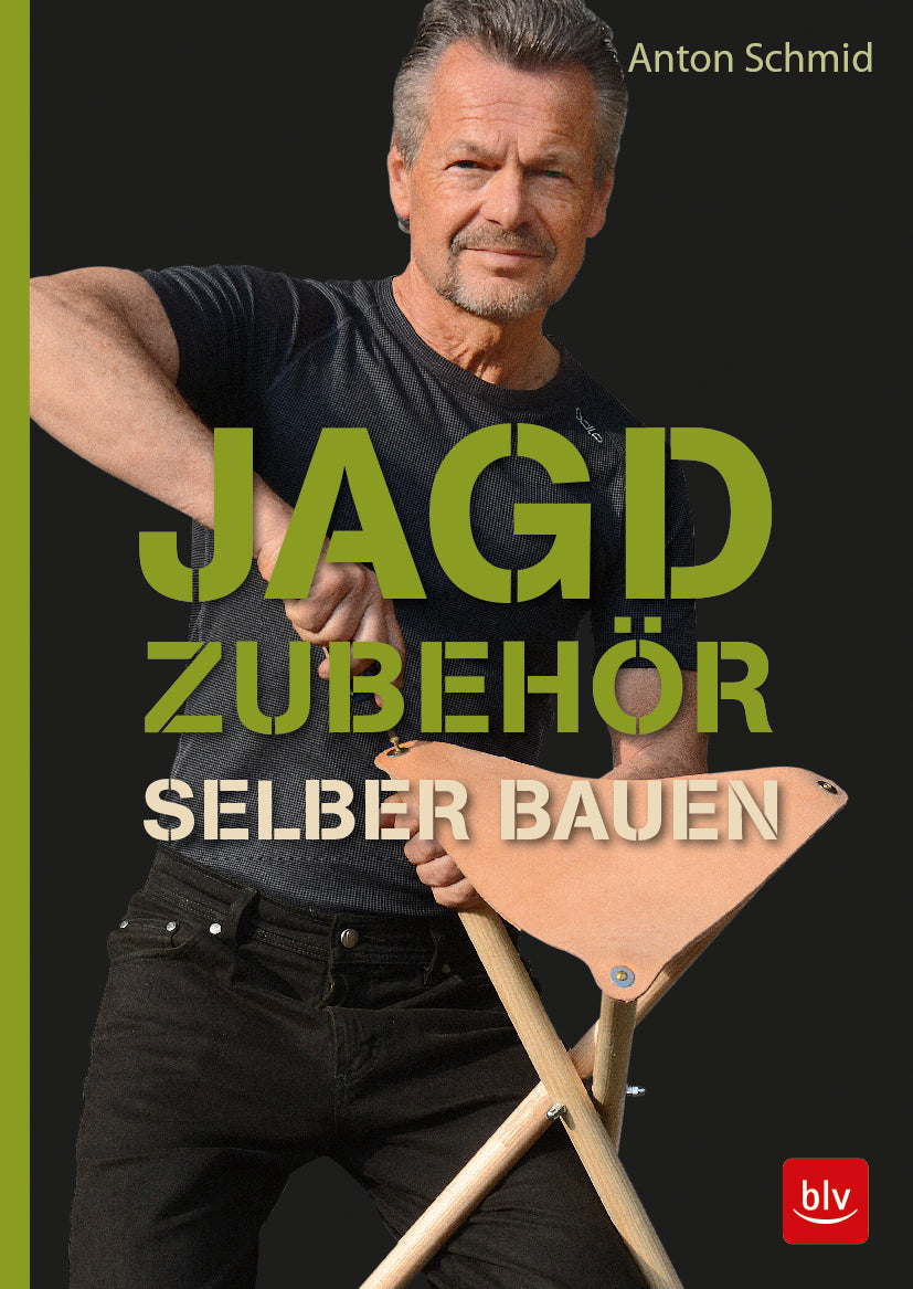 Jagdzubehör selber bauen, Schmid