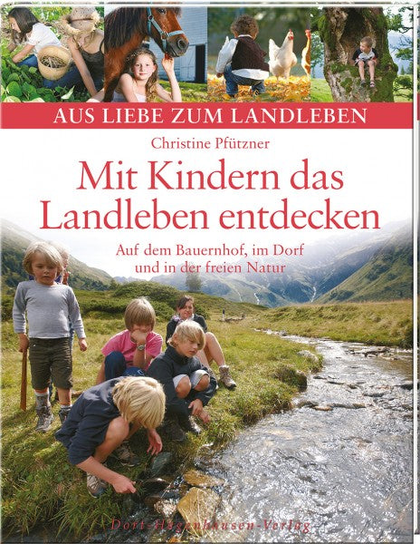 Pfützner, Mit Kindern das Landleben