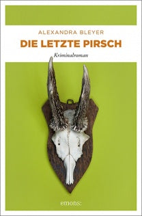 Die letzte Pirsch, Bleyer