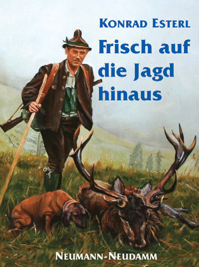 Frisch auf die Jagd hinaus, Esterl