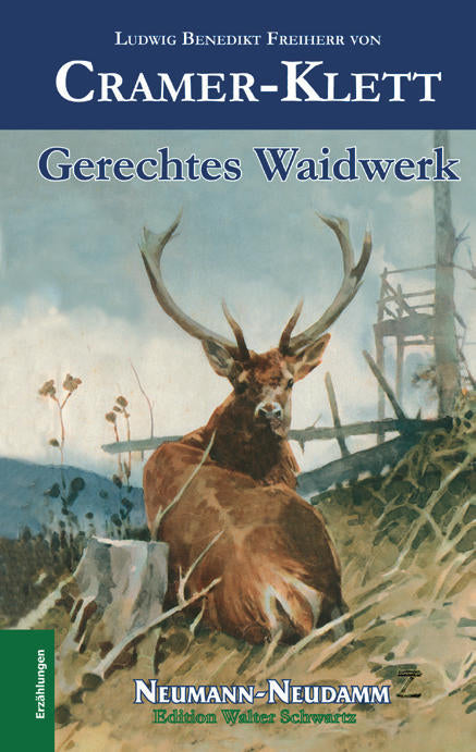 Gerechtes Waidwerk, von Cramer-Klett