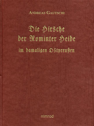 Die Hirsche der Rominter Heide im