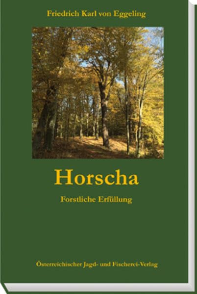 Horscha-Forstliche Erfüllung, Eggeling