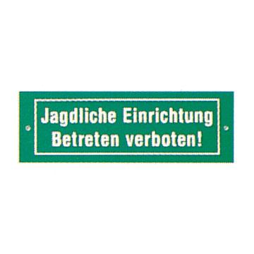 Schild "Jagdliche Einrichtung"