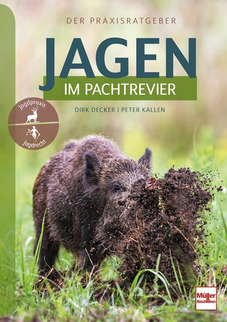 Jagen im Pachtrevier, Decker & Kallen