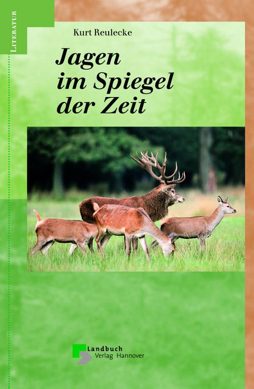 Jagen im Spiegel der Zeit, Reulecke