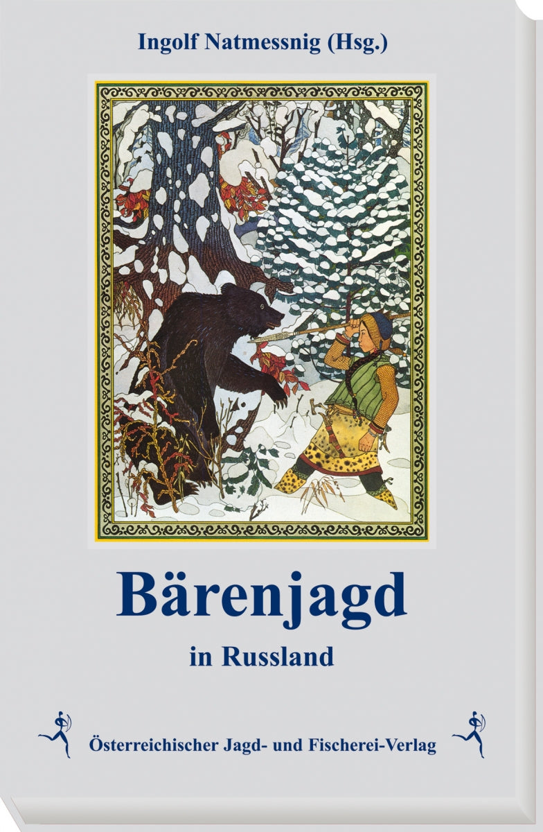 Bärenjagd in Russland, Natmessnig