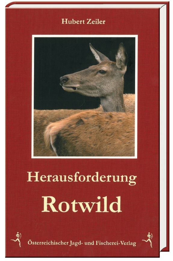 Herausforderung Rotwild, Zeiler