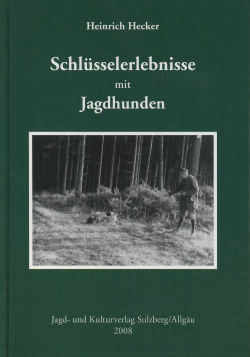 Schlüsselerlebnisse mit Jagdhunden,