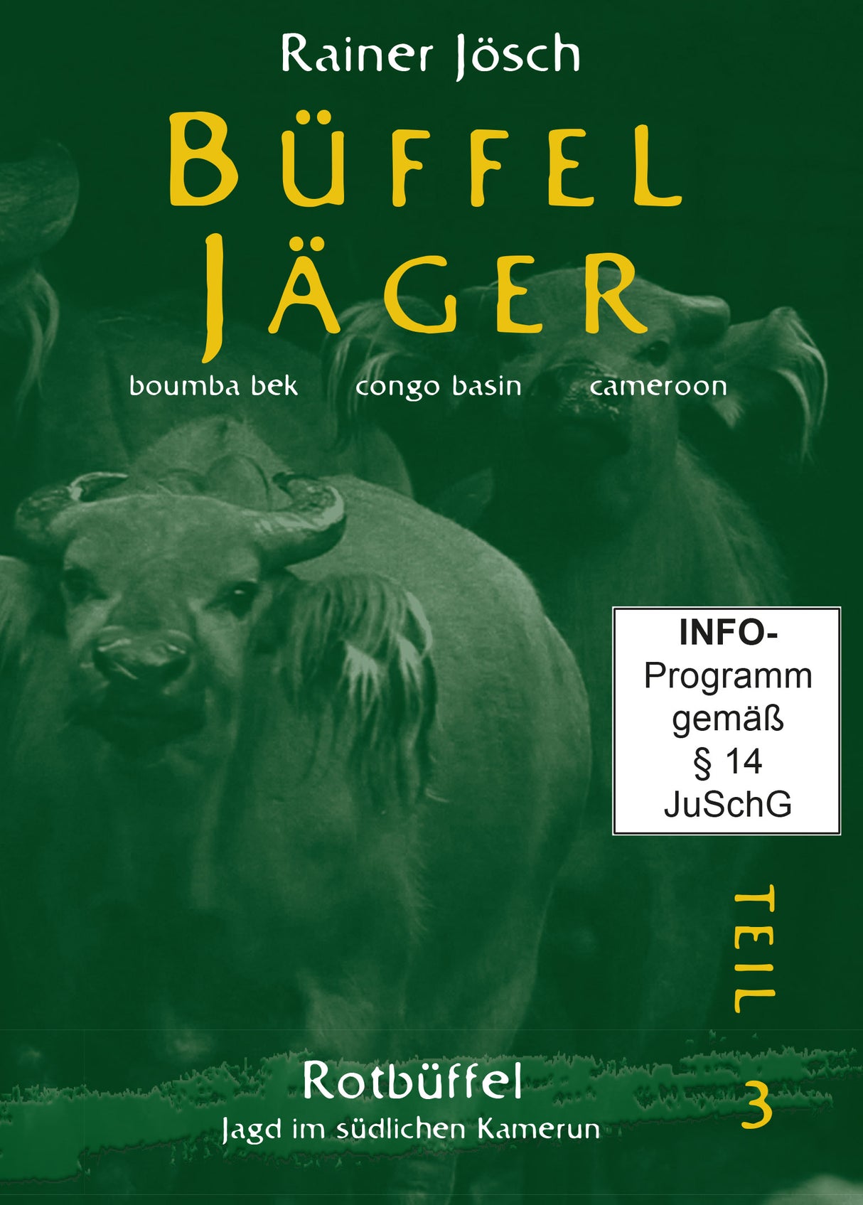 Jösch, Büffeljager Teil 3, Cameroon