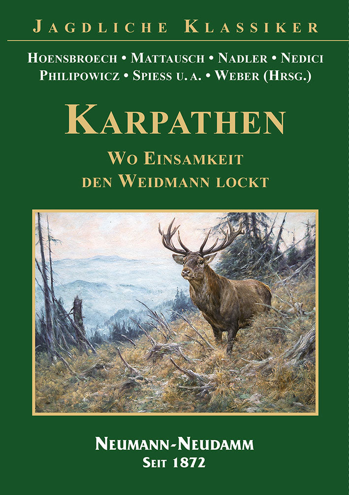 Karpathen - Wo Einsamkeit den Weidmann