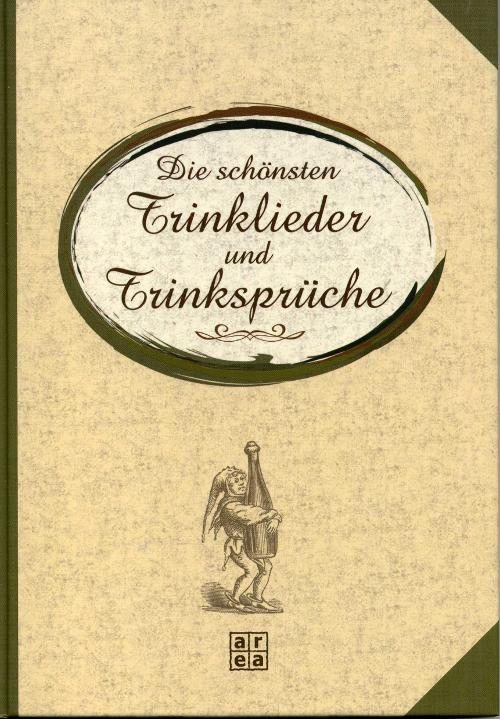 Die schönsten Trinklieder und