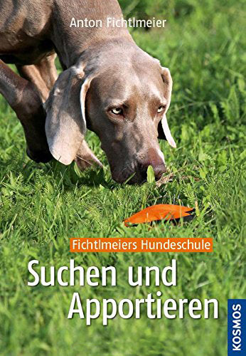 Suchen und Apportieren, Fichtlmeier