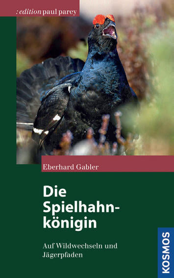 Die Spielhahnkönigin, Gabler