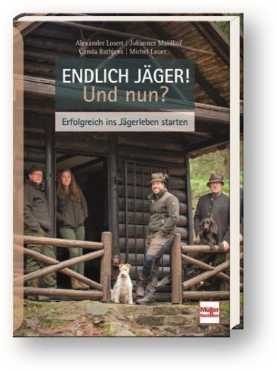 Endlich Jäger! Und Nun? - Losert