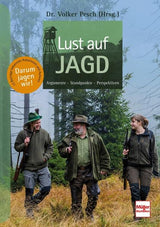 Lust auf Jagd, Pesch