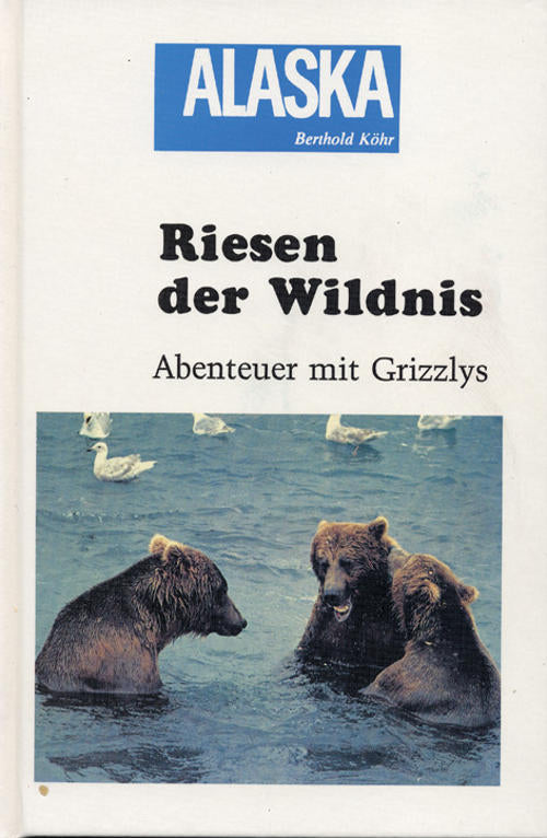 Köhr, Riesen der Wildnis