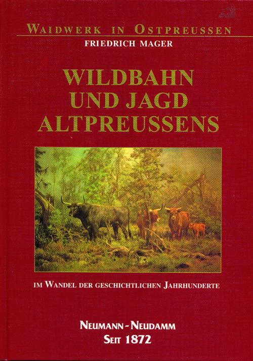 Wildbahn und Jagd Altpreussens, Mager