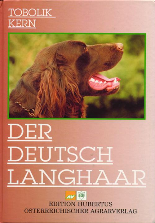 Der Deutsch-Langhaar, Tobolik/Kern