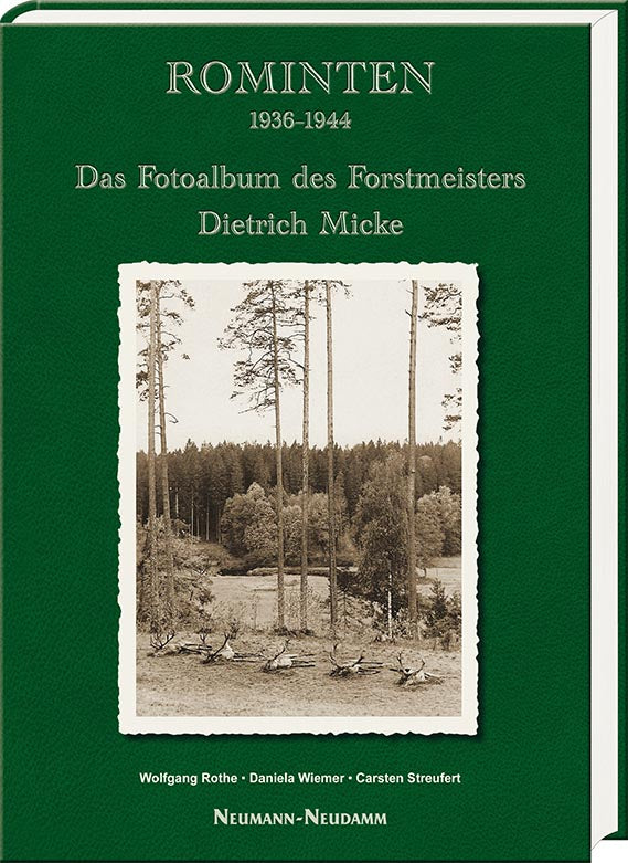 Rominten - Das Fotoalbum des Forstmeiste