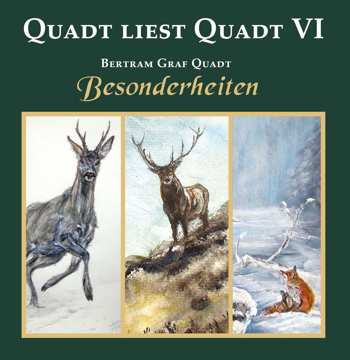 Quadt liest Quadt VI - Besonderheiten