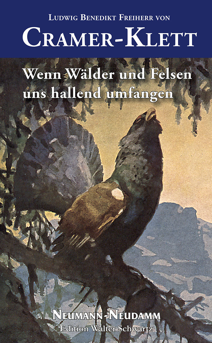 Cramer-Klett, Wenn Wälder und Felsen