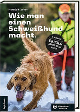 Fischer, Wie man einen Schweißhund macht