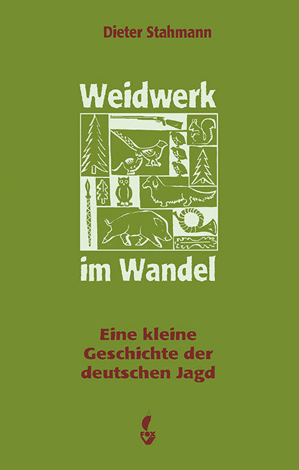 Weidwerk im Wandel, Stahmann