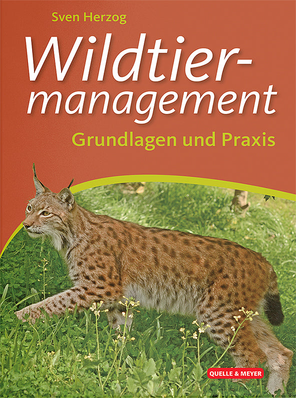 Wildtiermanagement-Grundlagen und Praxis