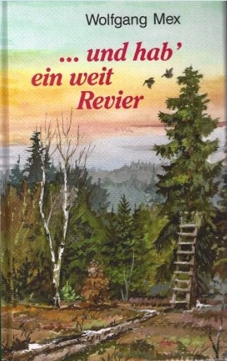 Mex und hab`ein weit Revier