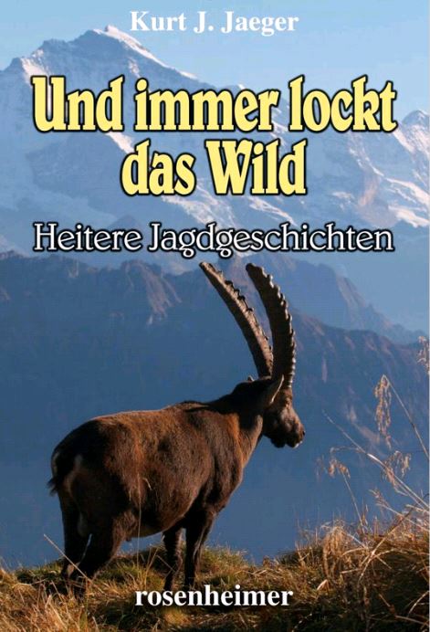 Und immer lockt das Wild, Jaeger