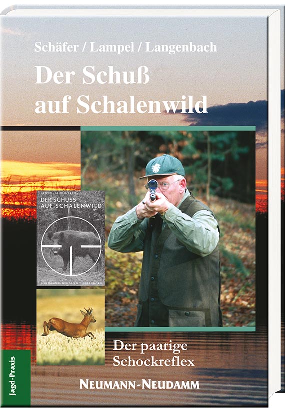 Der Schuss auf Schalenwild,