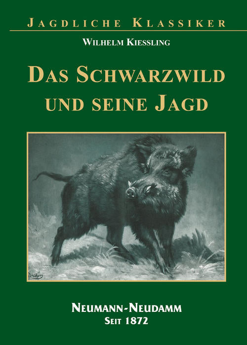 Das Schwarzwild und seine Jagd, Kiesslin