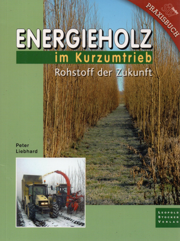 Energieholz im Kurzumtrieb, Liebhard