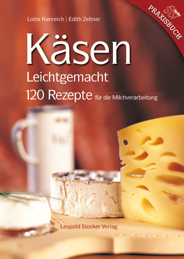 Käsen leichtgemacht, Hanreich/Zeltner