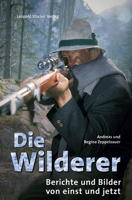 Die Wilderer, Zeppelzauer