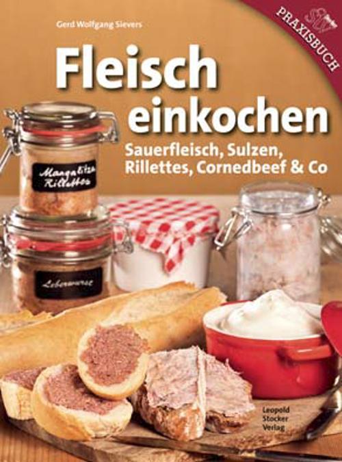 Fleisch einkochen, Sievers