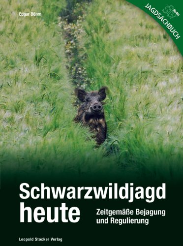 Böhm, Schwarzwildjagd heute