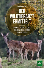 Der Wildtierarzt ermittelt, Deutz