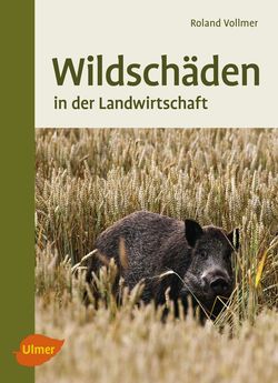 Wildschäden in der Landwirtschaft,