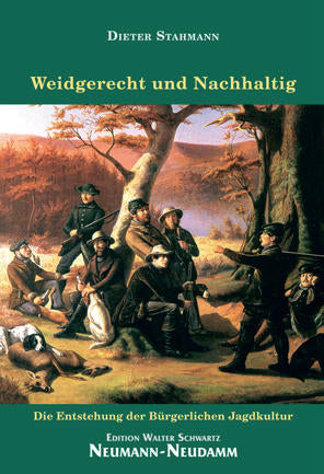 Weidgerecht und Nachhaltig, Stahmann