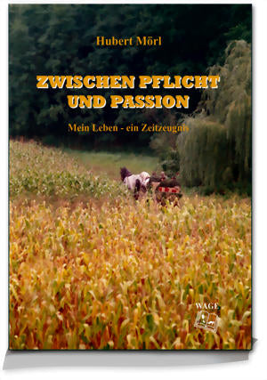 Zwischen Pflicht und Passion, Mörl